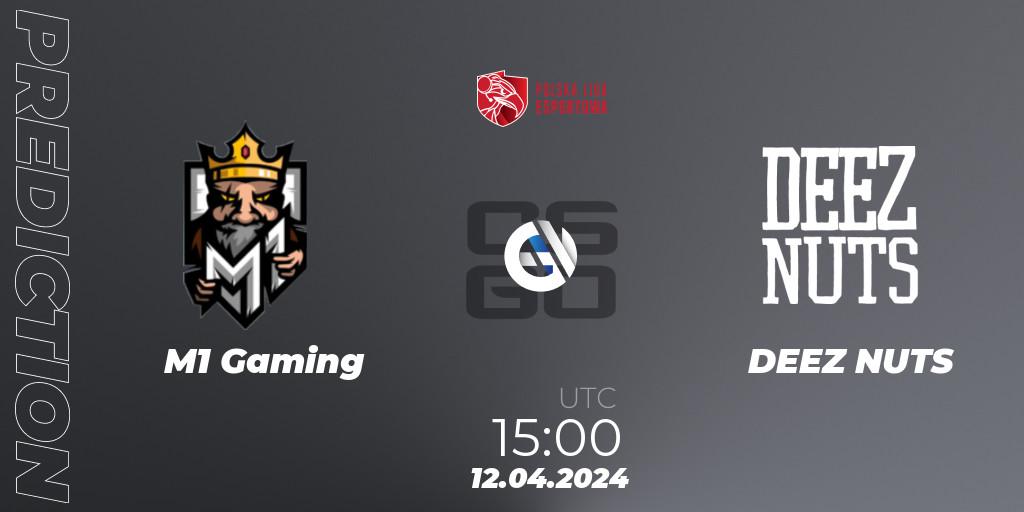 Prognoza M1 Gaming - DEEZ NUTS. 12.04.2024 at 15:00, Counter-Strike (CS2), Polska Liga Esportowa 2024: Split #1