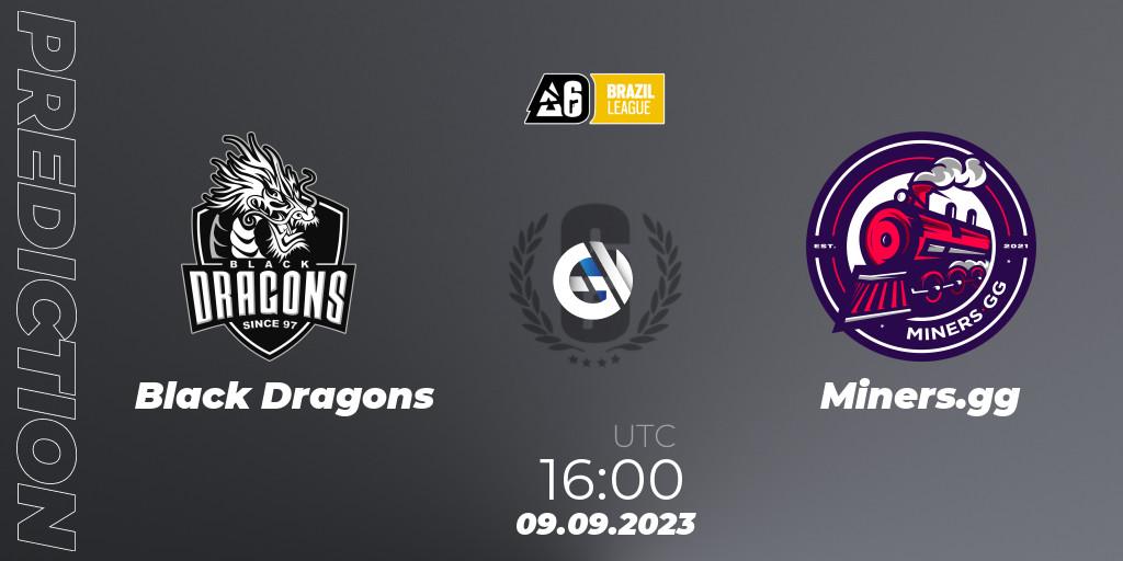 Prognoza Black Dragons - Miners.gg. 09.09.2023 at 16:00, Rainbow Six, Brazil League 2023 - Stage 2