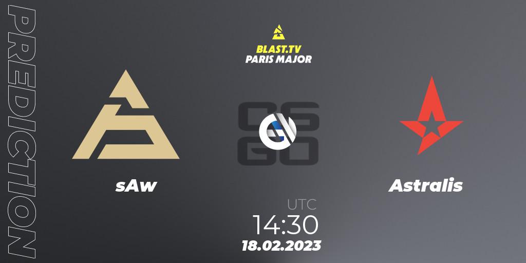 Prognoza sAw - Astralis. 18.02.2023 at 14:30, Counter-Strike (CS2), BLAST.tv Paris Major 2023 Europe RMR Closed Qualifier A