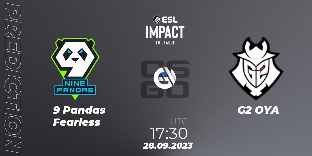 Prognoza 9 Pandas Fearless - G2 OYA. 28.09.23, CS2 (CS:GO), ESL Impact League Season 4: European Division