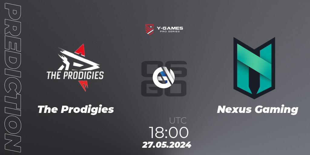 Prognoza The Prodigies - Nexus Gaming. 27.05.2024 at 18:00, Counter-Strike (CS2), Y-Games PRO Series 2024