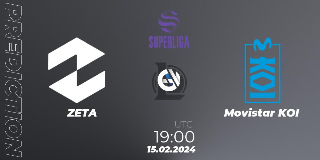 Prognoza ZETA - Movistar KOI. 15.02.24, LoL, Superliga Spring 2024 - Group Stage
