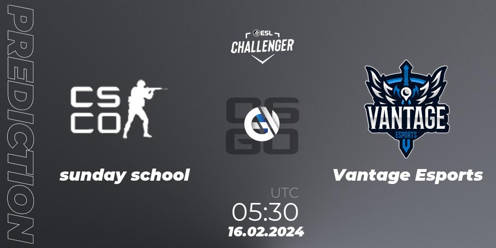 Prognoza sunday school - Vantage Esports. 16.02.2024 at 05:30, Counter-Strike (CS2), ESL Challenger #56: Oceanic Closed Qualifier