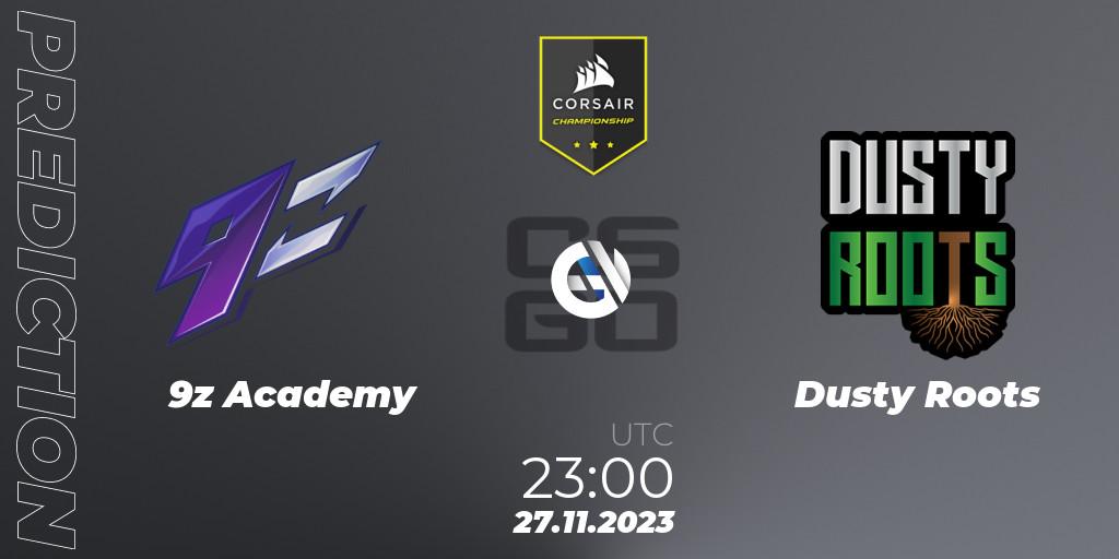 Prognoza 9z Academy - Dusty Roots. 27.11.2023 at 23:00, Counter-Strike (CS2), Corsair Championship 2023