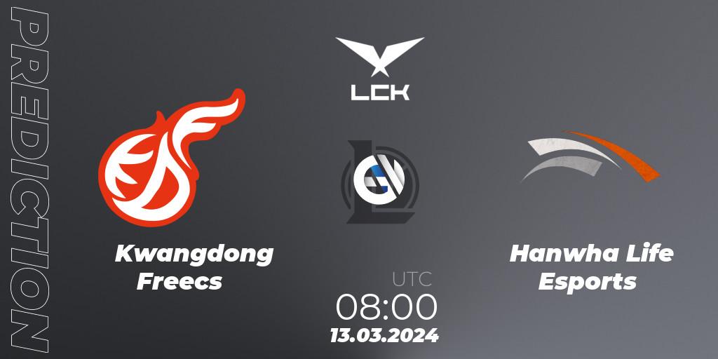 Prognoza Kwangdong Freecs - Hanwha Life Esports. 13.03.24, LoL, LCK Spring 2024 - Group Stage