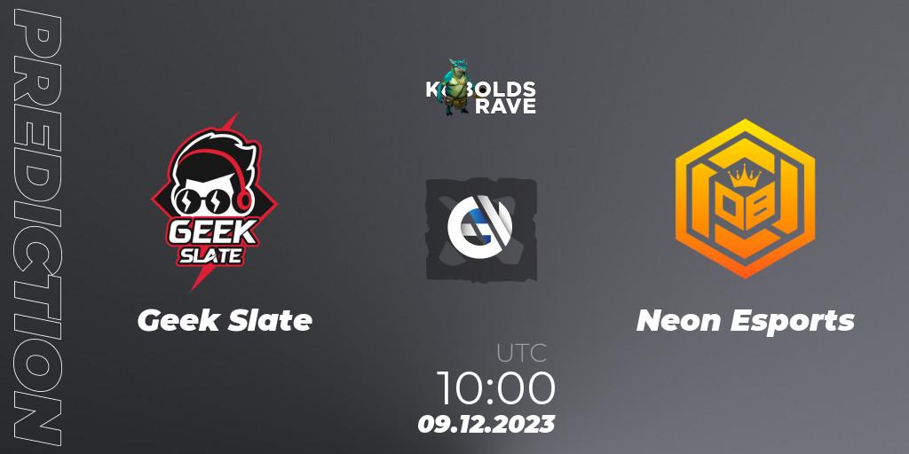 Prognoza Geek Slate - Neon Esports. 09.12.2023 at 12:00, Dota 2, Kobolds Rave