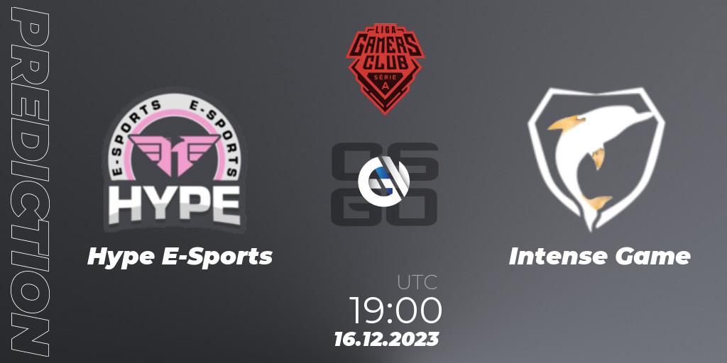 Prognoza Hype E-Sports - Intense Game. 16.12.2023 at 19:00, Counter-Strike (CS2), Gamers Club Liga Série A: December 2023