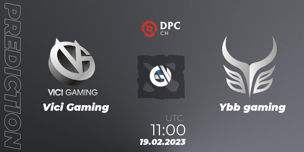 Prognoza Vici Gaming - Ybb gaming. 19.02.23, Dota 2, DPC 2022/2023 Winter Tour 1: CN Division II (Lower)