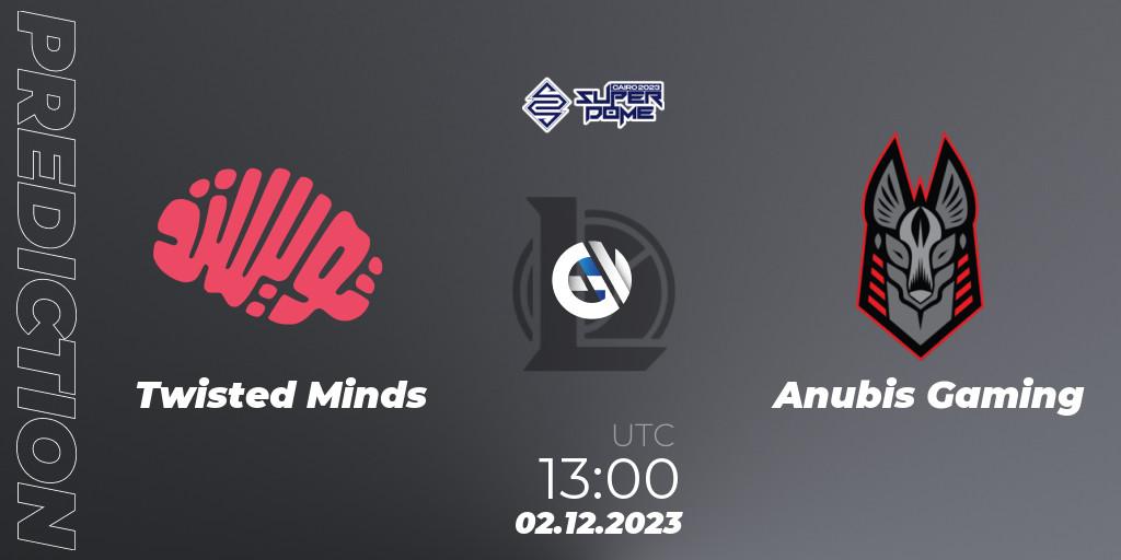 Prognoza Twisted Minds - Anubis Gaming. 02.12.2023 at 13:00, LoL, Superdome 2023 - Egypt