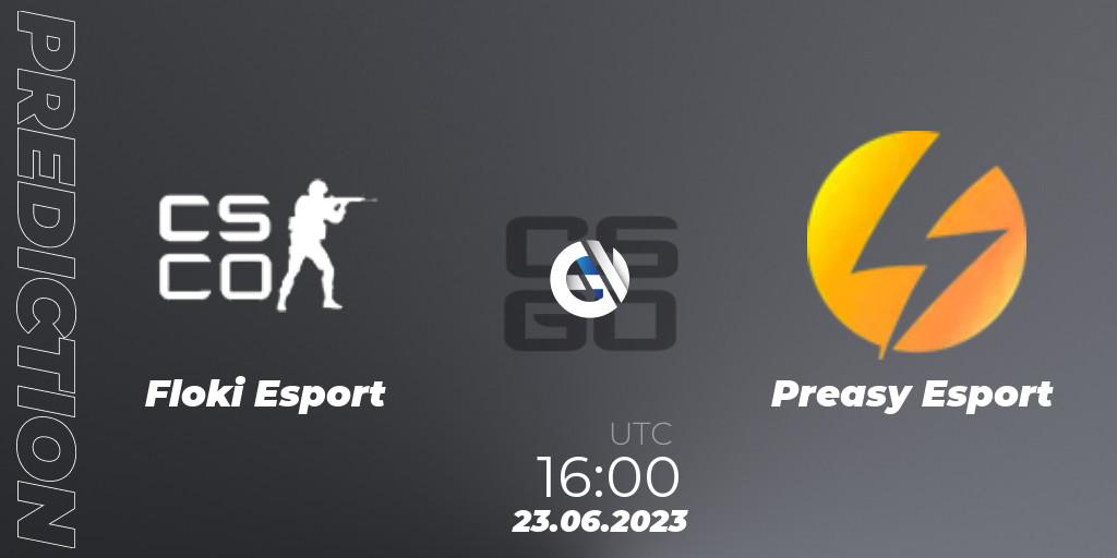 Prognoza Floki Esport - Preasy Esport. 23.06.2023 at 16:00, Counter-Strike (CS2), Preasy Summer Cup 2023