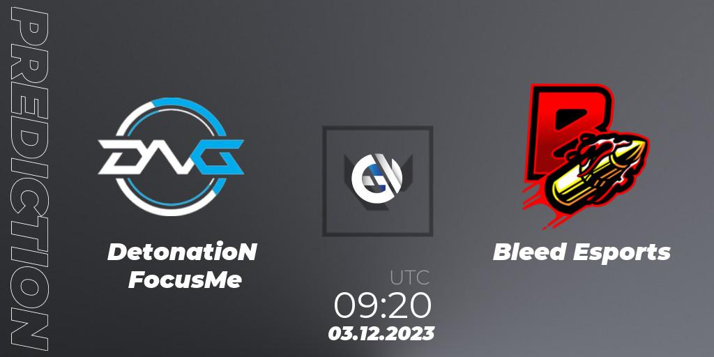Prognoza DetonatioN FocusMe - Bleed eSports. 03.12.23, VALORANT, Riot Games ONE PRO INVITATIONAL 2023