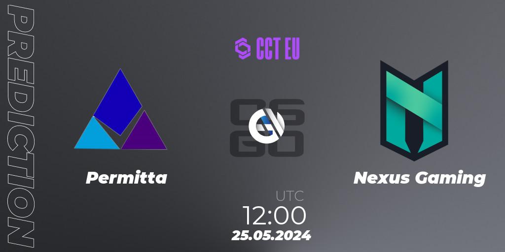 Prognoza Permitta - Nexus Gaming. 25.05.2024 at 12:00, Counter-Strike (CS2), CCT Season 2 Europe Series 4