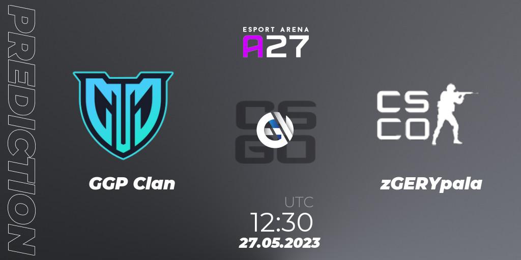 Prognoza GGP Clan - zGERYpala. 27.05.2023 at 12:30, Counter-Strike (CS2), Arena27: Wrocław Open Cup