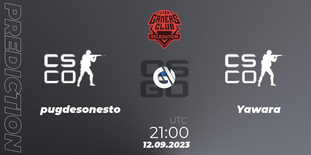 Prognoza pugdesonesto - Yawara. 13.09.2023 at 00:00, Counter-Strike (CS2), Gamers Club Liga Série A Relegation: September 2023