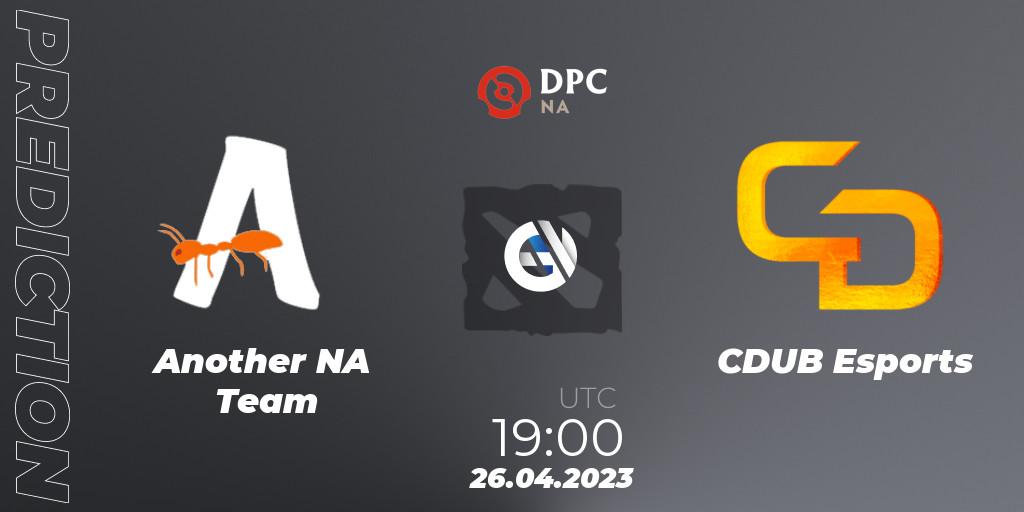 Prognoza Another NA Team - CDUB Esports. 26.04.23, Dota 2, DPC 2023 Tour 2: NA Division II (Lower)