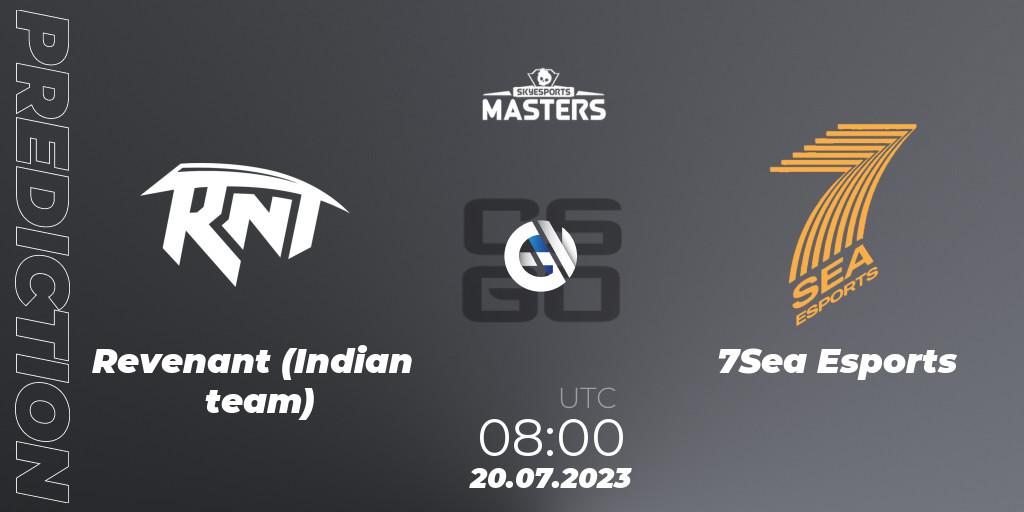 Prognoza Revenant (Indian team) - 7Sea Esports. 20.07.2023 at 08:00, Counter-Strike (CS2), Skyesports Masters 2023: Regular Season
