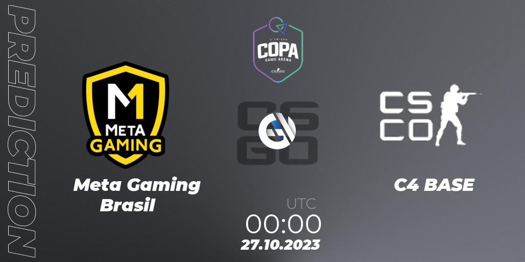 Prognoza Meta Gaming Brasil - C4 BASE. 26.10.2023 at 20:30, Counter-Strike (CS2), Game Arena Cup 2023 Season 1: Open Qualifier #2