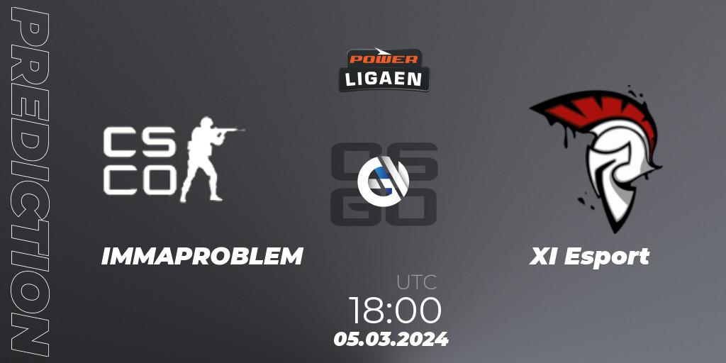 Prognoza IMMAPROBLEM - XI Esport. 05.03.2024 at 18:00, Counter-Strike (CS2), Dust2.dk Ligaen Season 25