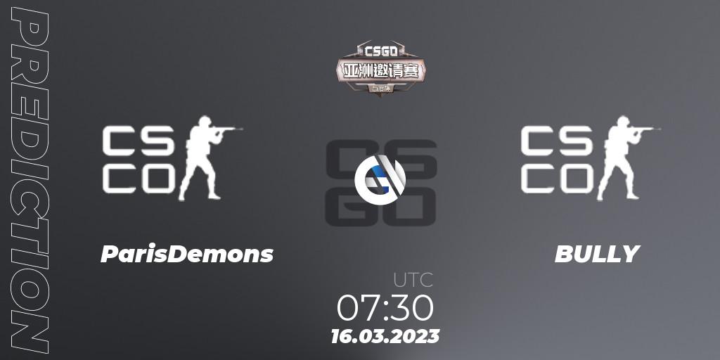 Prognoza ParisDemons - BULLY. 16.03.2023 at 07:30, Counter-Strike (CS2), Baidu Cup Invitational #2