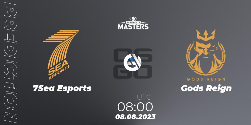 Prognoza 7Sea Esports - Gods Reign. 08.08.2023 at 08:00, Counter-Strike (CS2), Skyesports Masters 2023: Regular Season
