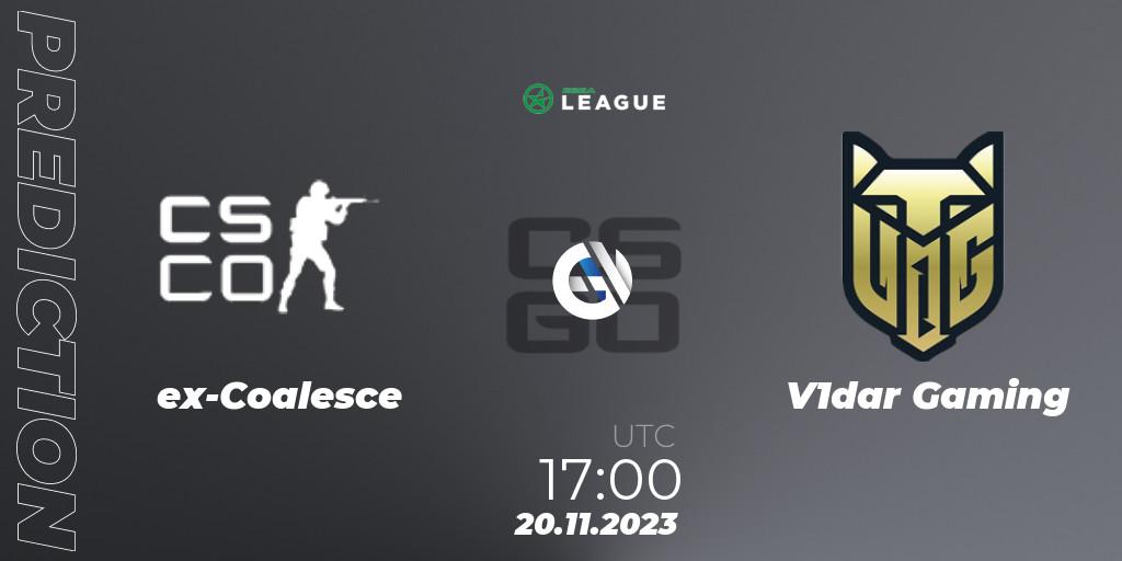 Prognoza ex-Coalesce - V1dar Gaming. 20.11.2023 at 17:00, Counter-Strike (CS2), ESEA Season 47: Advanced Division - Europe
