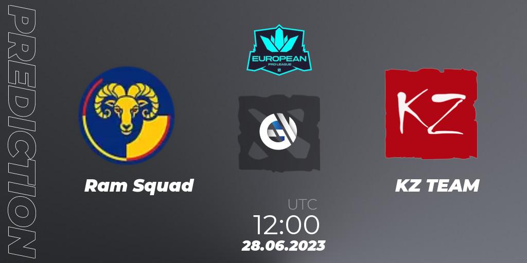Prognoza Ram Squad - KZ TEAM. 28.06.2023 at 12:00, Dota 2, European Pro League Season 10