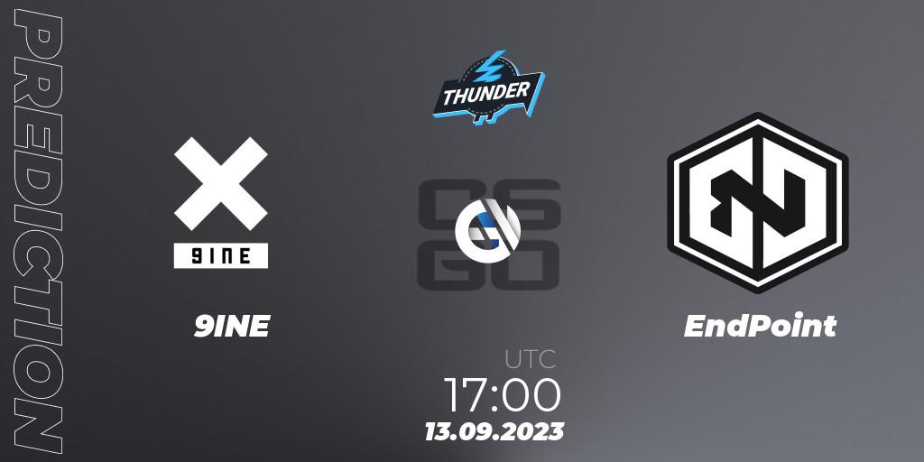 Prognoza 9INE - EndPoint. 13.09.2023 at 18:45, Counter-Strike (CS2), Thunderpick World Championship 2023: European Series #2