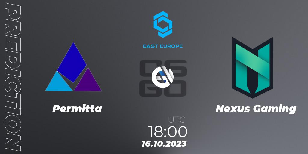 Prognoza Permitta - Nexus Gaming. 16.10.2023 at 18:00, Counter-Strike (CS2), CCT East Europe Series #3