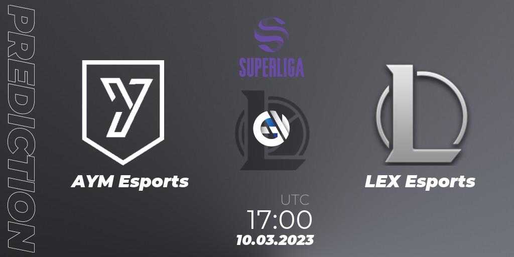 Prognoza AYM Esports - LEX Esports. 10.03.2023 at 17:00, LoL, LVP Superliga 2nd Division Spring 2023 - Group Stage