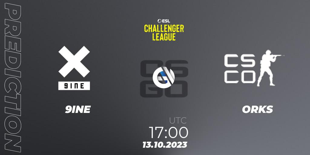 Prognoza 9INE - ORKS. 19.10.2023 at 17:00, Counter-Strike (CS2), ESL Challenger League Season 46: Europe