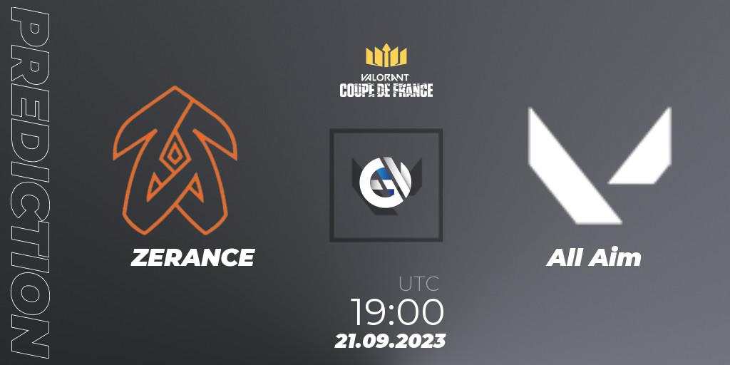 Prognoza ZERANCE - All Aim. 21.09.2023 at 19:15, VALORANT, VCL France: Revolution - Coupe De France 2023