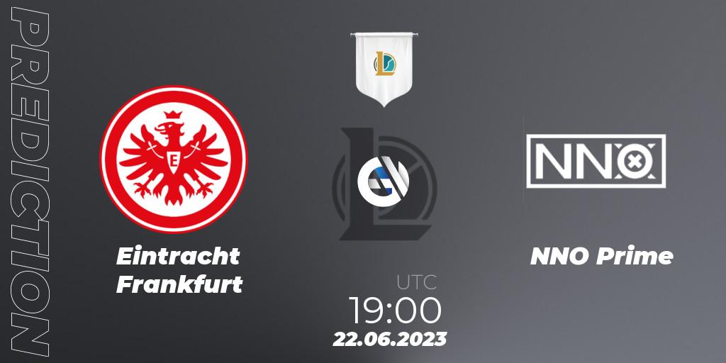 Prognoza Eintracht Frankfurt - NNO Prime. 22.06.23, LoL, Prime League Summer 2023 - Group Stage