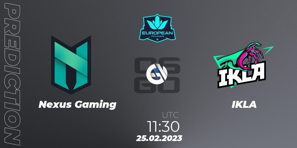 Prognoza Nexus Gaming - IKLA. 25.02.23, CS2 (CS:GO), European Pro League Season 6