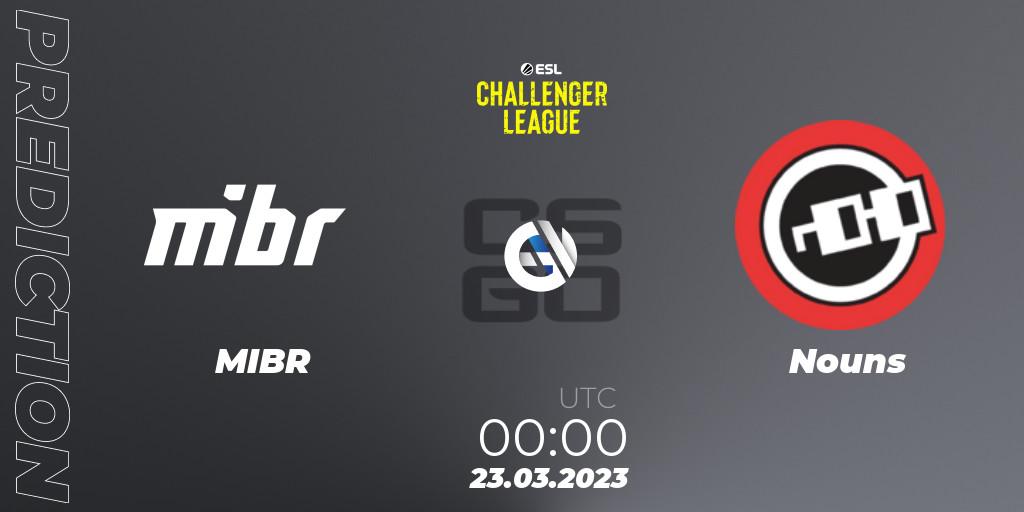 Prognoza MIBR - Nouns. 23.03.23, CS2 (CS:GO), ESL Challenger League Season 44: North America