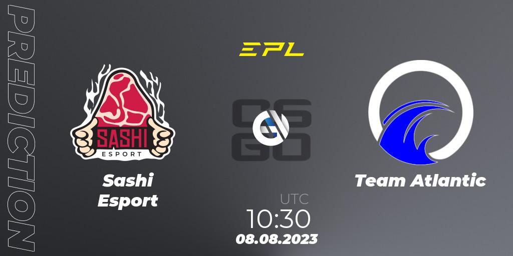 Prognoza Sashi Esport - Team Atlantic. 08.08.2023 at 14:00, Counter-Strike (CS2), European Pro League Season 10: Division 2
