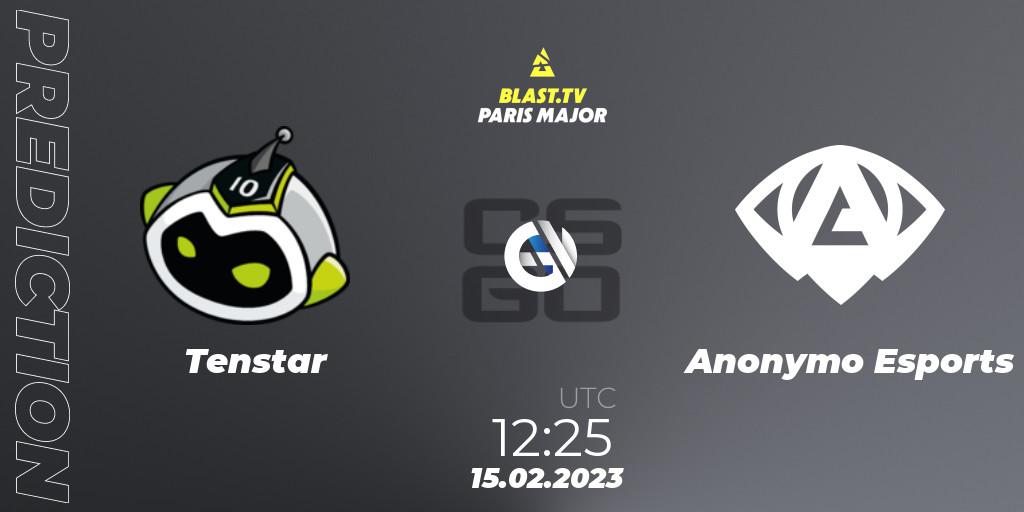 Prognoza Tenstar - Anonymo Esports. 15.02.23, CS2 (CS:GO), BLAST.tv Paris Major 2023 Europe RMR Open Qualifier 2