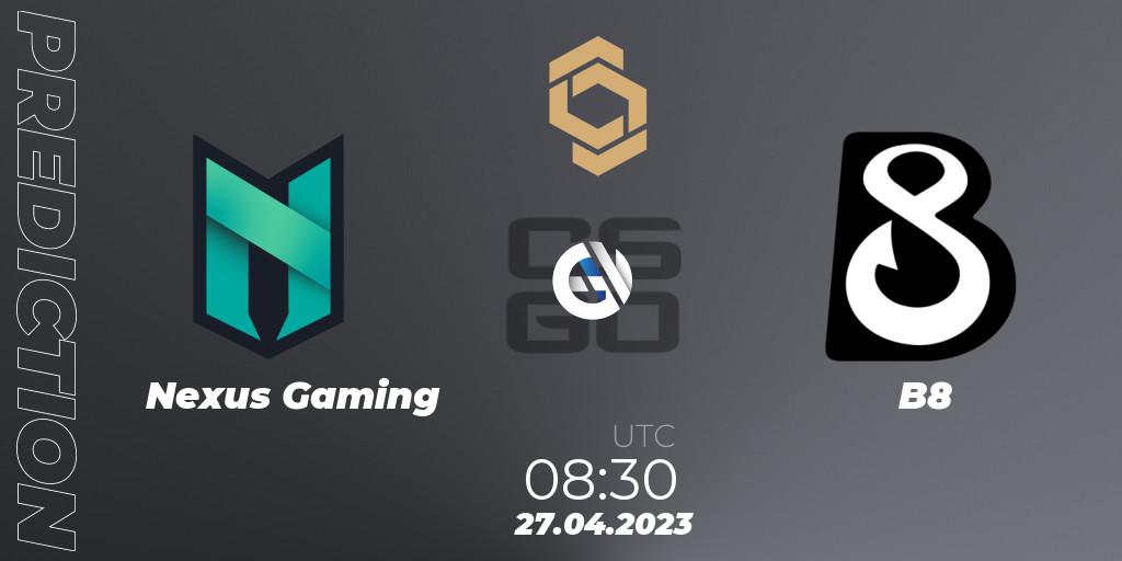 Prognoza Nexus Gaming - B8. 27.04.2023 at 08:30, Counter-Strike (CS2), CCT South Europe Series #4