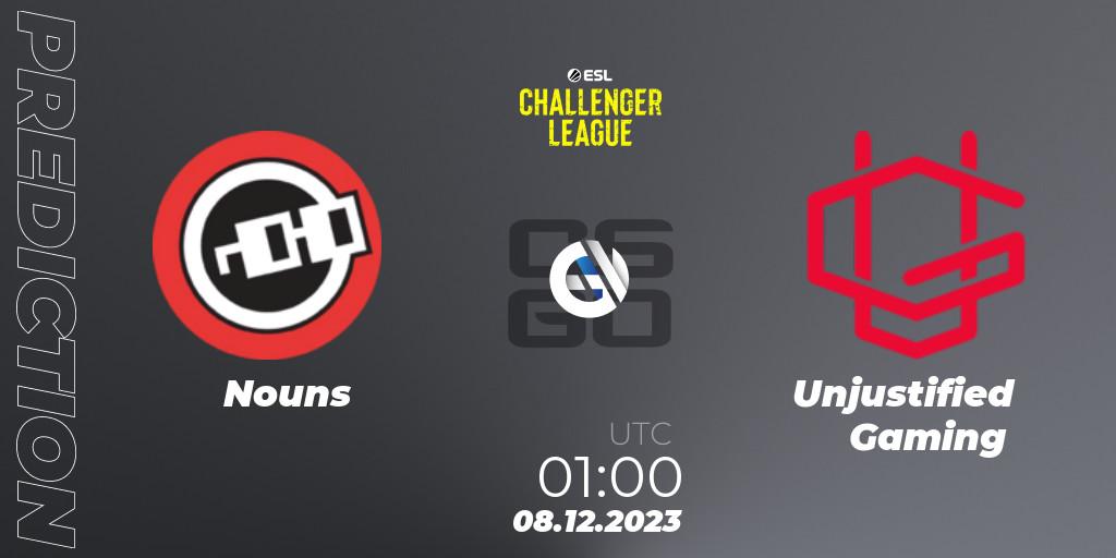 Prognoza Nouns - Unjustified Gaming. 08.12.2023 at 01:00, Counter-Strike (CS2), ESL Challenger League Season 46: North America
