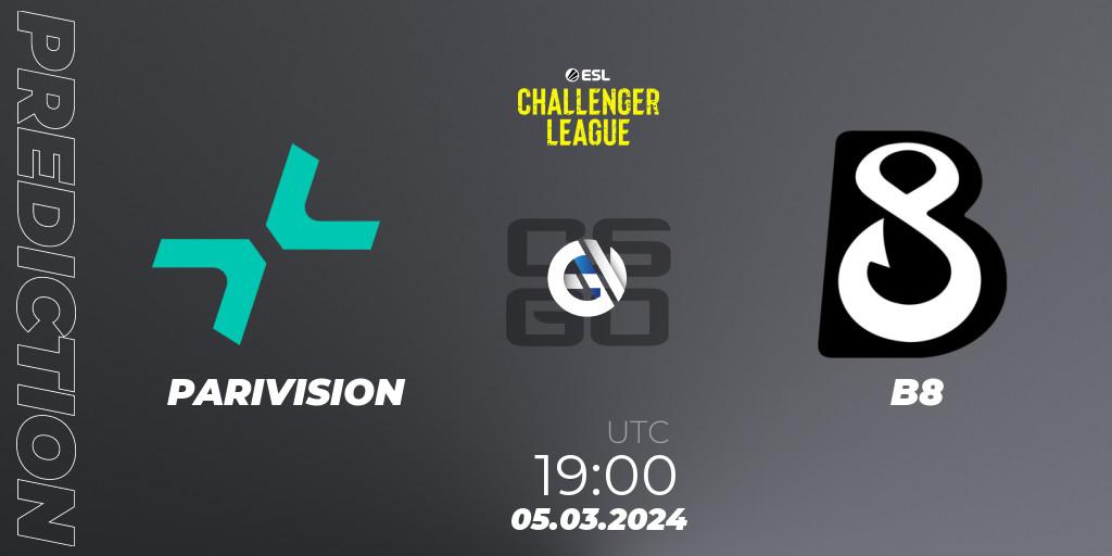 Prognoza PARIVISION - B8. 08.03.2024 at 16:00, Counter-Strike (CS2), ESL Challenger League Season 47: Europe