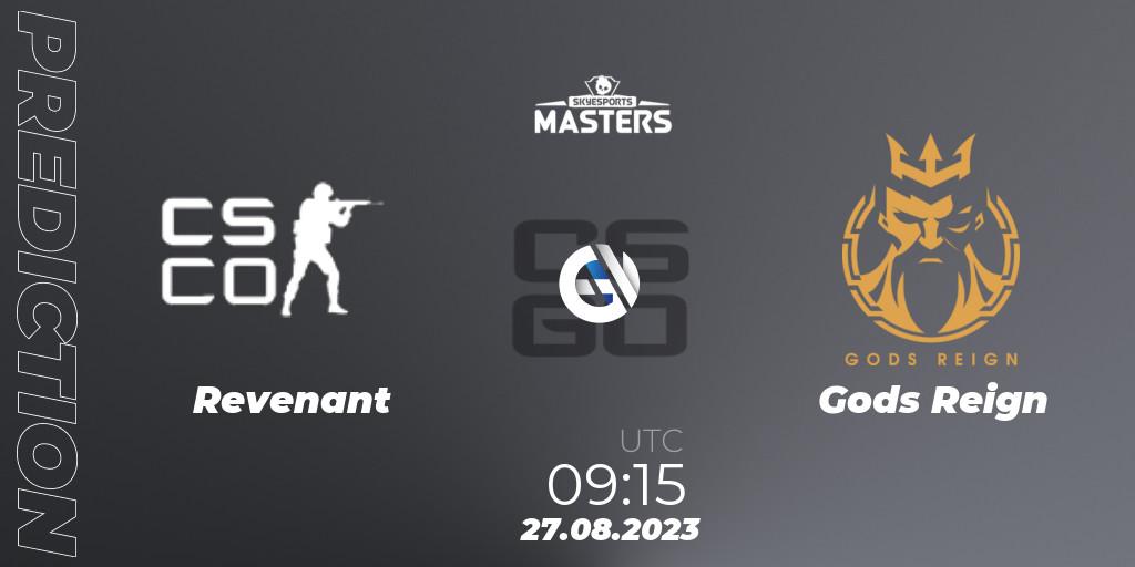 Prognoza Revenant (Indian team) - Gods Reign. 27.08.2023 at 11:05, Counter-Strike (CS2), Skyesports Masters 2023 Finals