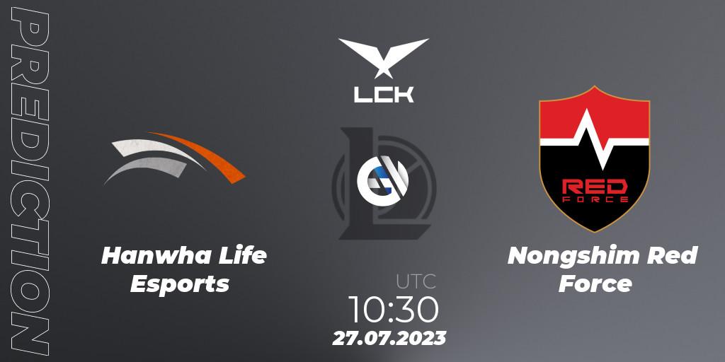 Prognoza Hanwha Life Esports - Nongshim Red Force. 27.07.2023 at 11:30, LoL, LCK Summer 2023 Regular Season