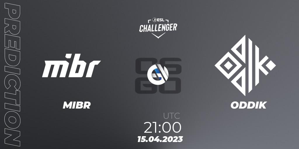 Prognoza MIBR - ODDIK. 15.04.2023 at 21:50, Counter-Strike (CS2), ESL Challenger Katowice 2023: South American Open Qualifier