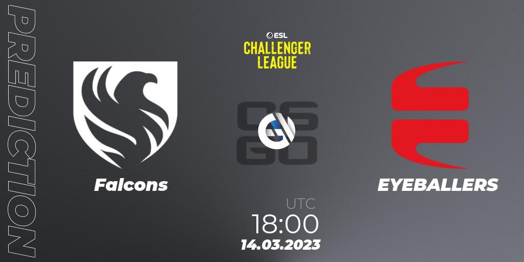 Prognoza Falcons - EYEBALLERS. 14.03.23, CS2 (CS:GO), ESL Challenger League Season 44: Europe