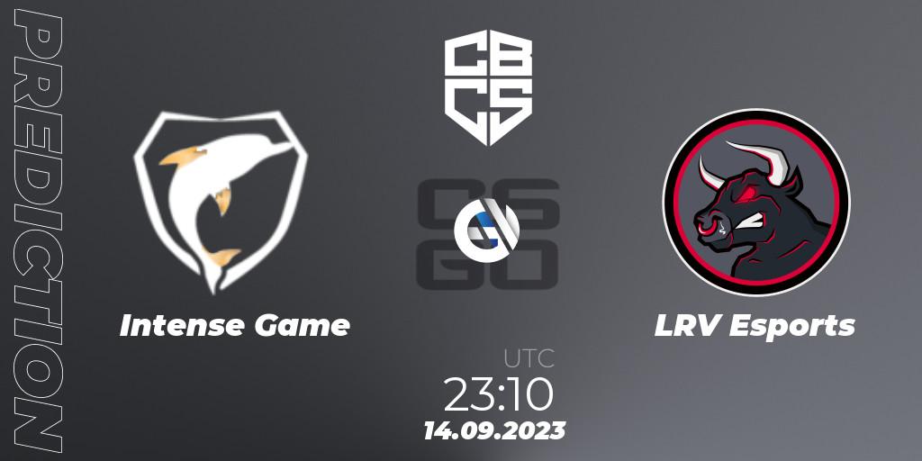 Prognoza Intense Game - LRV Esports. 14.09.2023 at 21:40, Counter-Strike (CS2), CBCS 2023 Season 2
