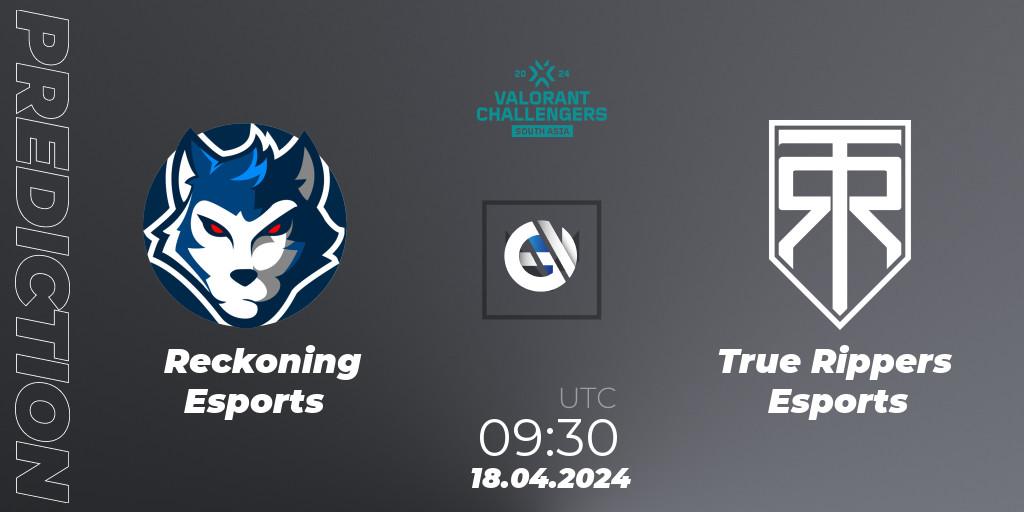 Prognoza Reckoning Esports - True Rippers Esports. 18.04.24, VALORANT, VALORANT Challengers 2024 South Asia: Split 1 - Cup 2
