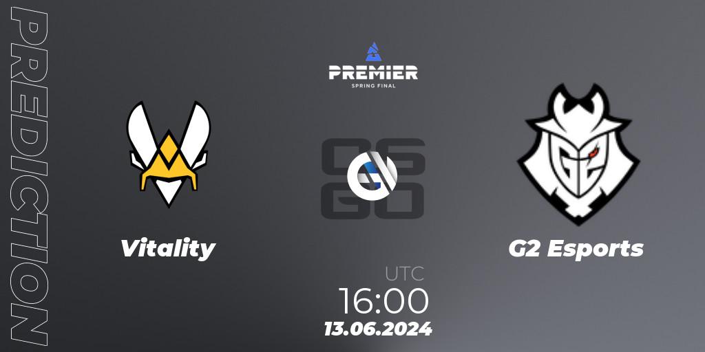 Prognoza Vitality - G2 Esports. 13.06.2024 at 16:05, Counter-Strike (CS2), BLAST Premier Spring Final 2024