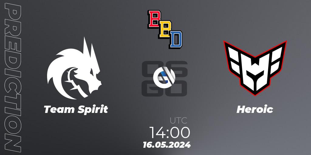 Prognoza Team Spirit - Heroic. 16.05.2024 at 14:15, Counter-Strike (CS2), BetBoom Dacha Belgrade 2024
