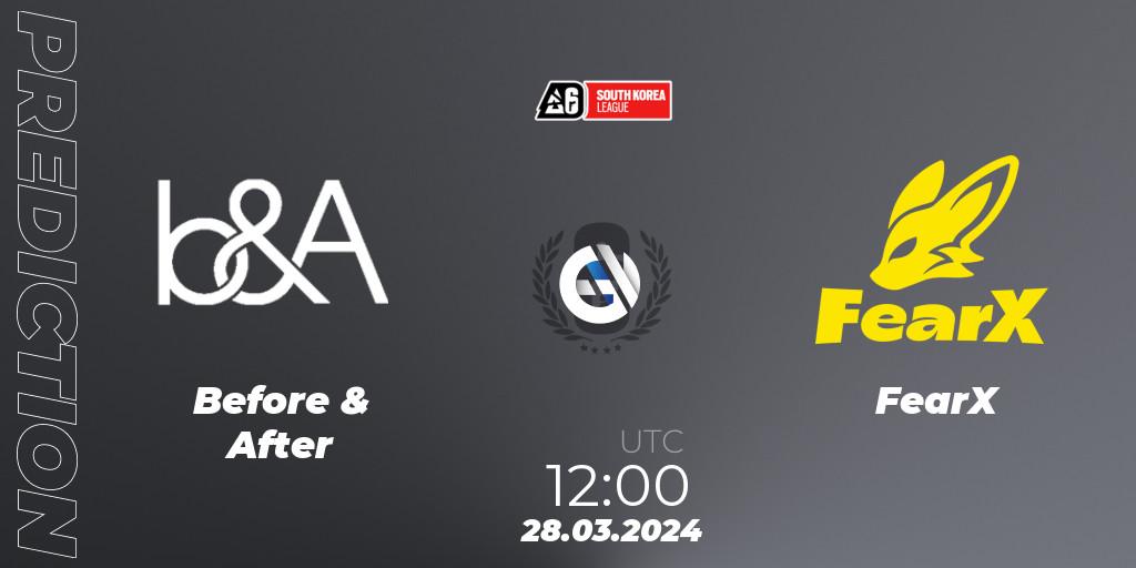 Prognoza Before & After - FearX. 28.03.2024 at 12:00, Rainbow Six, South Korea League 2024 - Stage 1