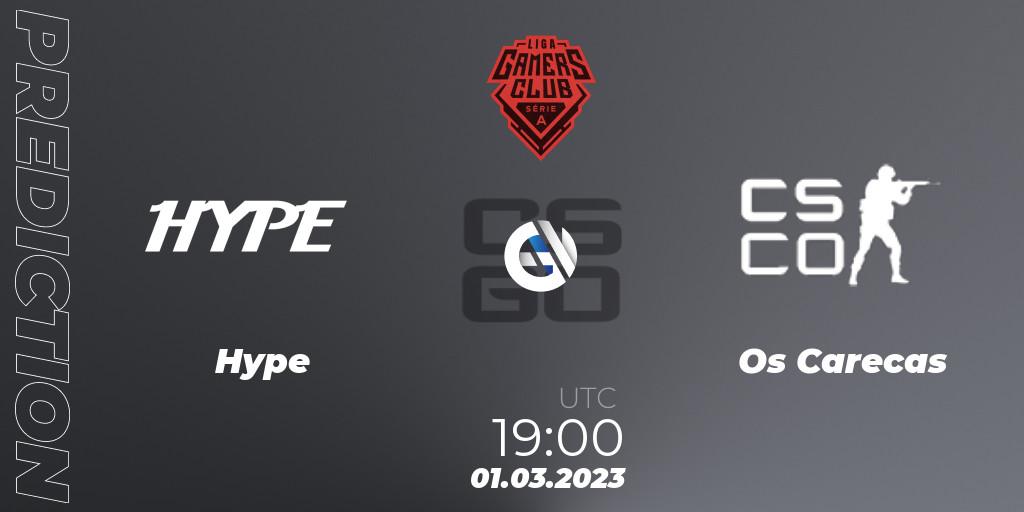 Prognoza Hype - Os Carecas. 01.03.2023 at 19:00, Counter-Strike (CS2), Gamers Club Liga Série A: February 2023