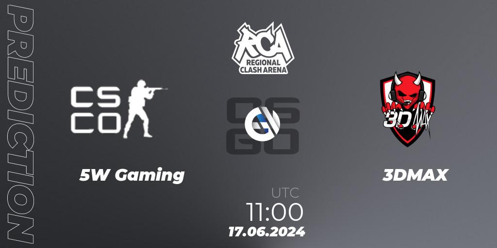 Prognoza 5W Gaming - 3DMAX. 17.06.2024 at 11:00, Counter-Strike (CS2), Regional Clash Arena Europe